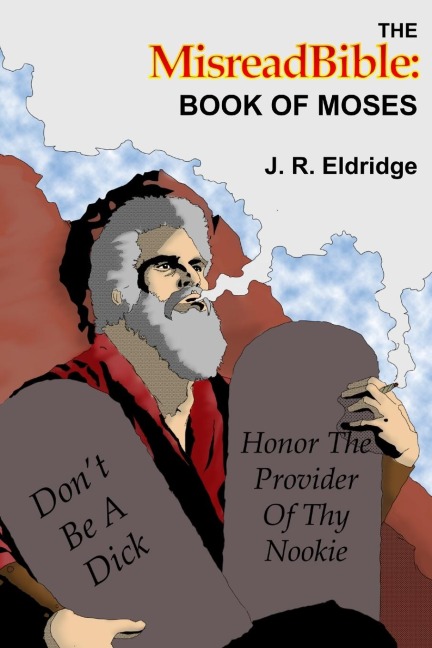 The MisreadBible: Book of Moses