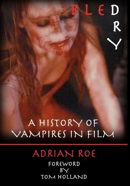 Bled Dry: A History Of Vampires In Film