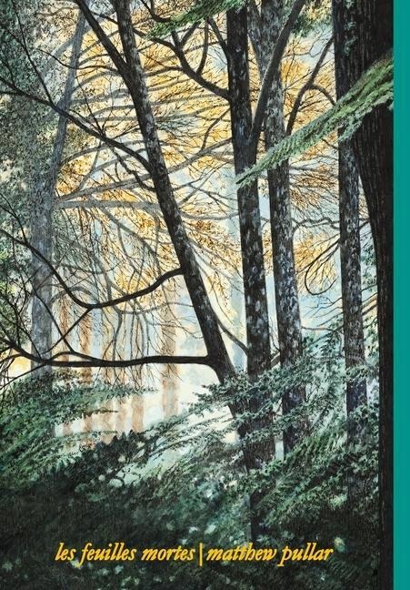 Les Feuilles Mortes: Poems