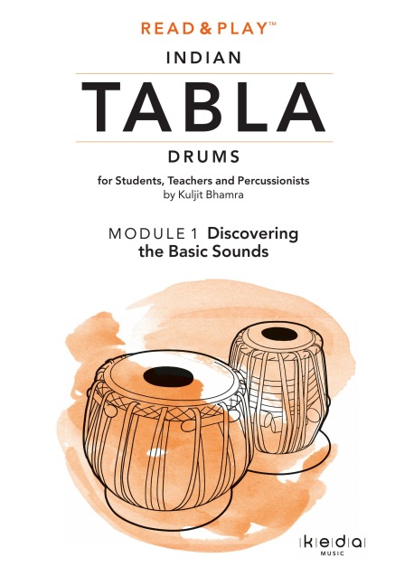 Read and Play Indian Tabla Drums MODULE 1: Discovering the Basic Sounds