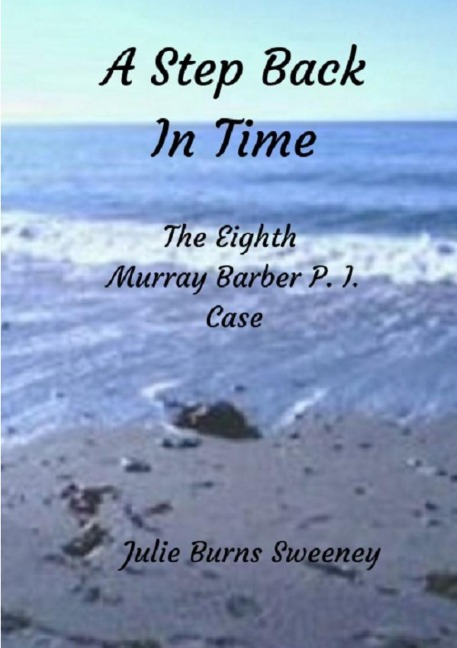 A Step Back in Time: The 8th Murray Barber P. I. case