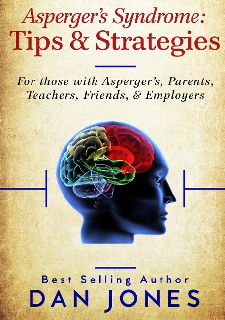 Aspergers Syndrome: Tips & Strategies