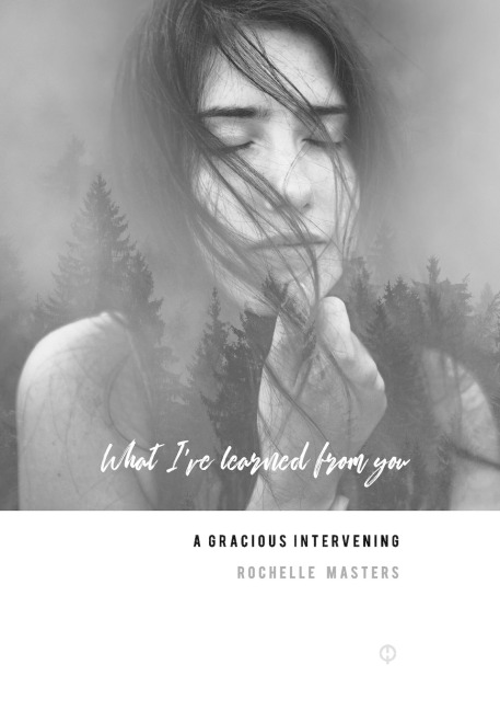 A Gracious Intervening. What I learned from you.