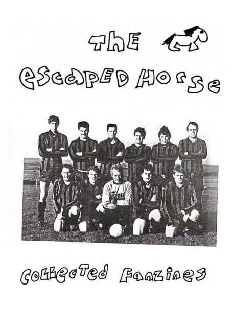 The Escaped Horse: Collected Fanzines