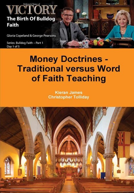 Money Doctrines - Traditional versus Word of Faith Teaching