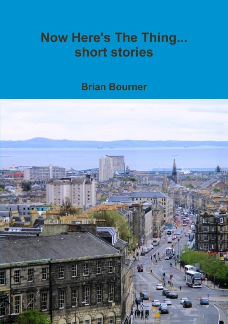 Now Heres The Thing... short stories