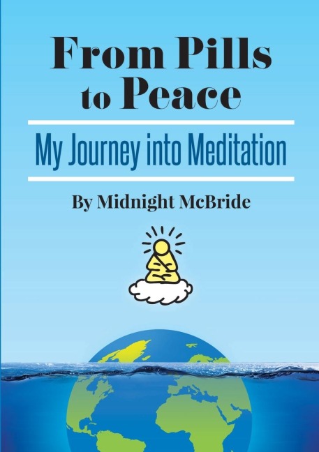 From Pills To Peace: My Journey Into Meditation