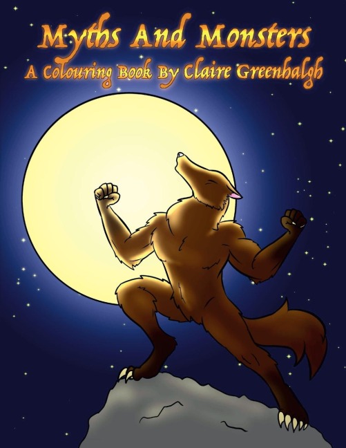 Myths And Monsters: A Colouring Book