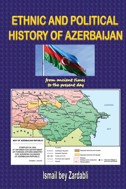 ETHNIC AND POLITICAL HISTORY OF AZERBAIJAN: from ancient times to the present day