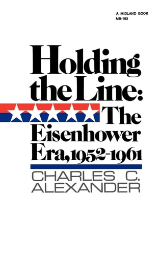 Holding the Line The Eisenhower Era, 1952-1961