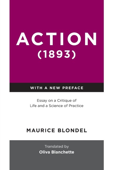 Action (1893): Essay on a Critique of Life and a Science of Practice