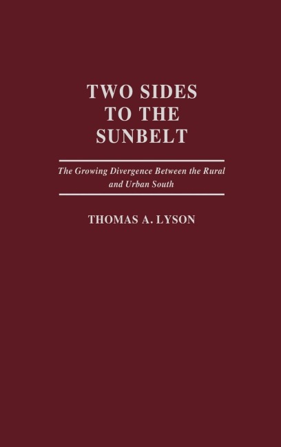 Two Sides to the Sunbelt: The Growing Divergence Between the Rural and Urban South