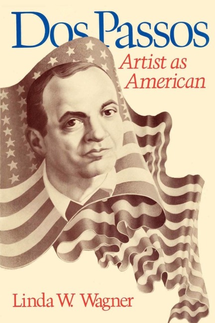 Dos Passos: Artist as American