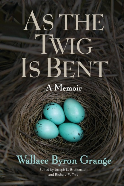 As the Twig Is Bent: A Memoir