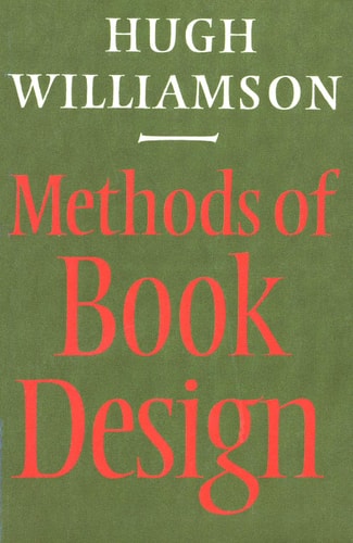 Methods of Book Design The Practice of an Industrial Craft