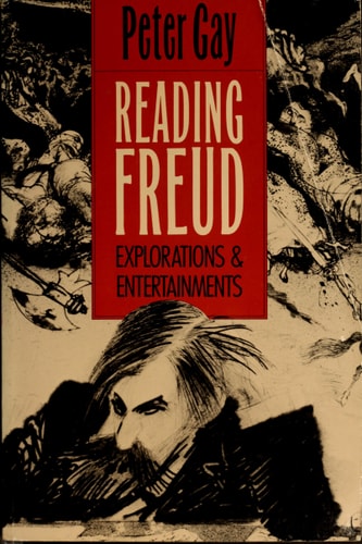Reading Freud Explorations & Entertainments