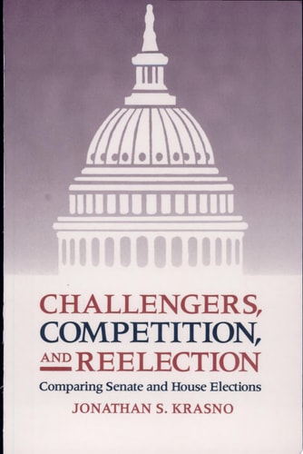 Challengers, Competition, and Reelection Comparing Senate and House Elections