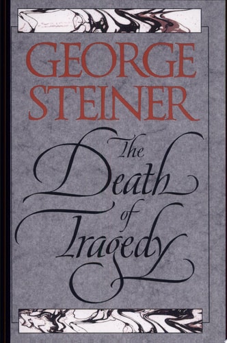 The Death of Tragedy