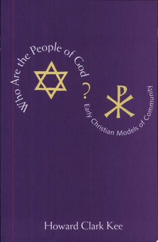 Who are the People of God? Early Christian Models of Community