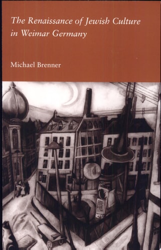 The Renaissance of Jewish Culture in Weimar Germany