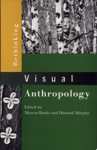 Rethinking Visual Anthropology