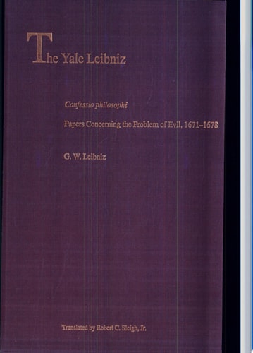 Confessio Philosophi Papers Concerning the Problem of Evil, 1671-1678