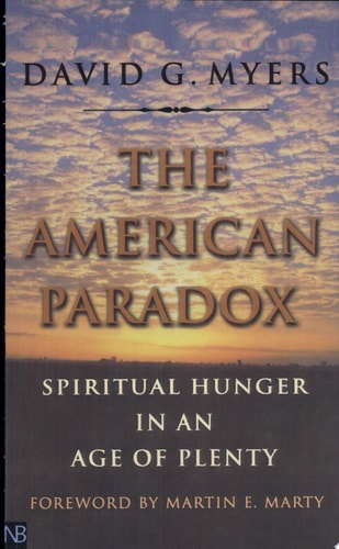 The American Paradox Spiritual Hunger in an Age of Plenty