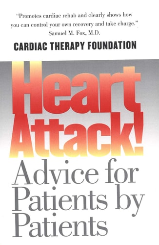 Heart Attack! Advice for Patients by Patients