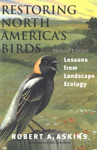 Restoring North America's Birds Lessons from Landscape Ecology