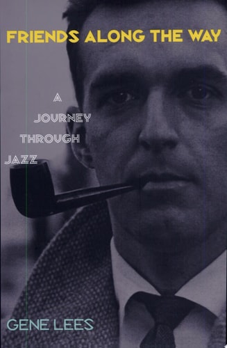Friends Along the Way A Journey Through Jazz