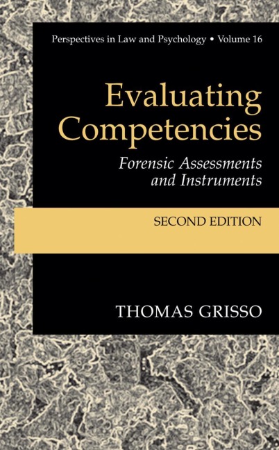 Evaluating Competencies: Forensic Assessments and Instruments