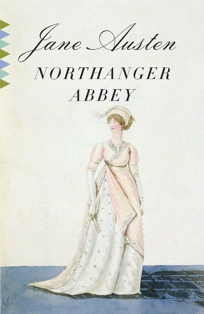Northanger Abbey: A Novel