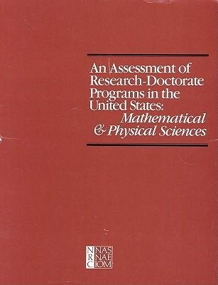 An Assessment of Research-Doctorate Programs in the United States: Mathematical and Physical Sciences