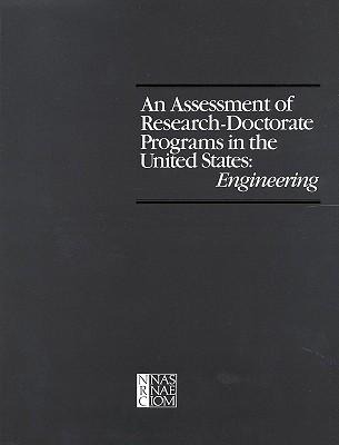 An Assessment of Research-Doctorate Programs in the United States: Engineering