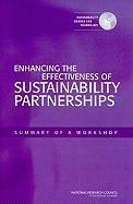 Enhancing the Effectiveness of Sustainability Partnerships: Summary of a Workshop