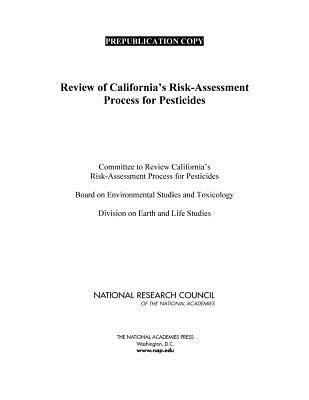 Review of Californias Risk-Assessment Process for Pesticides