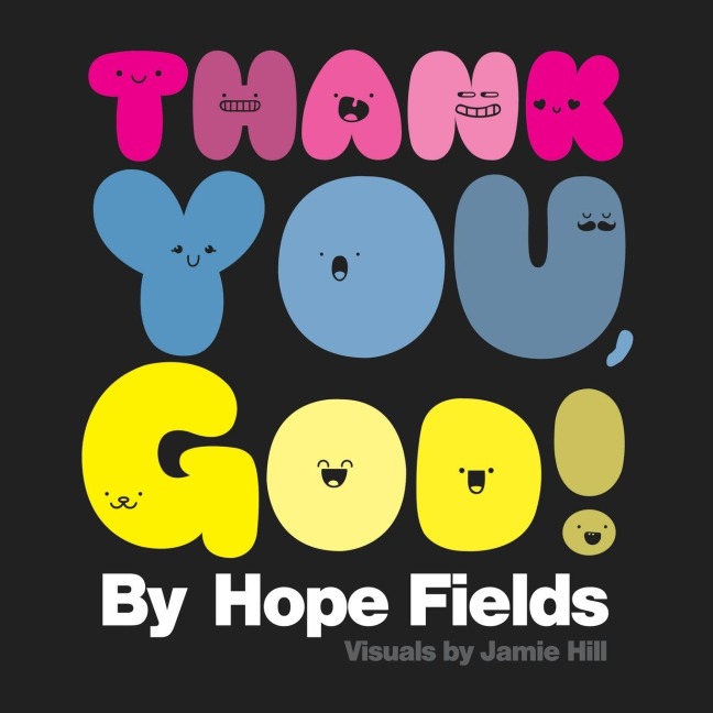 The Thank You, God!