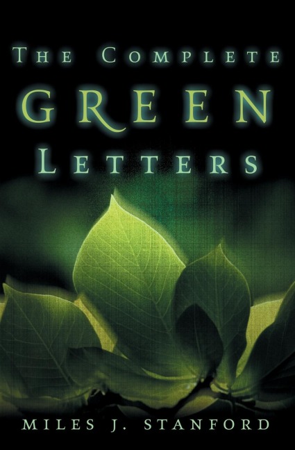The Complete Green Letters: A Classic on Christian Spiritual Growth