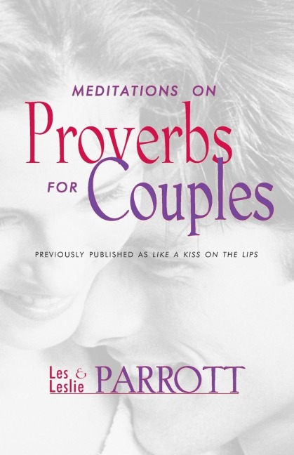 Meditations on Proverbs for Couples: 31 Meditations on Marriage from an Ancient Book of Wisdom
