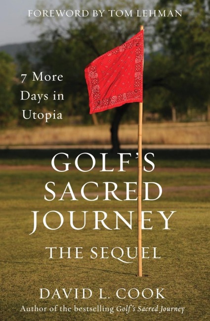 The Golf's Sacred Journey, the Sequel: 7 More Days in Utopia