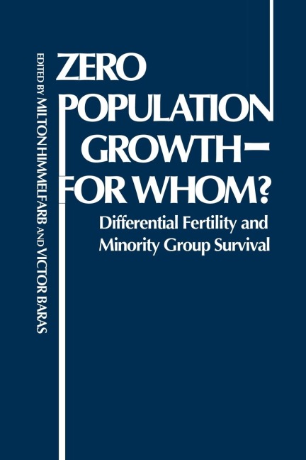 Zero Population Growth--For Whom: ? Differential Fertility and Minority Group Survival