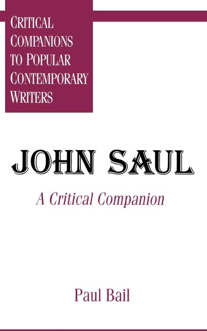 John Saul: A Critical Companion