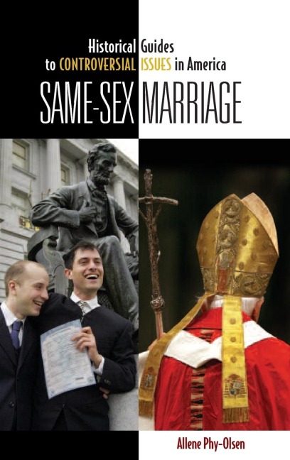 Same-Sex Marriage (Historical Guides to Controversial Issues in America)