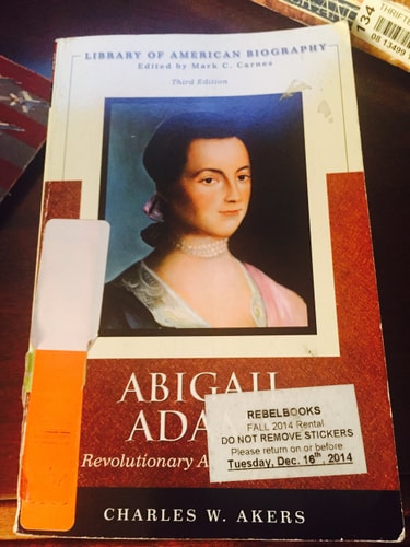 Abigail Adams A Revolutionary American Woman