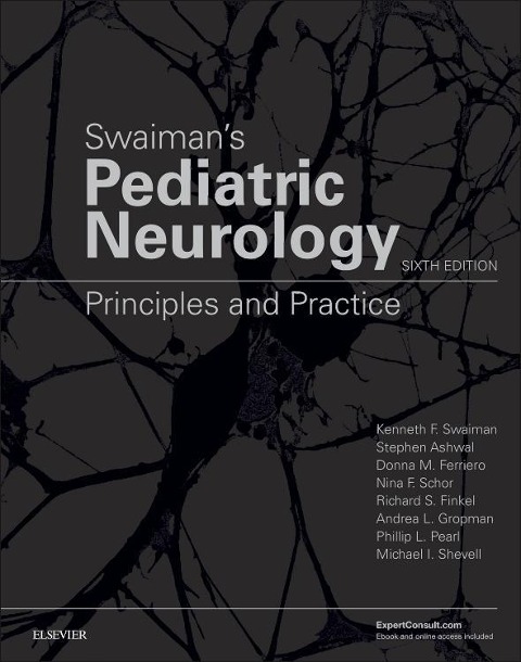 Swaimans Pediatric Neurology: Principles and Practice