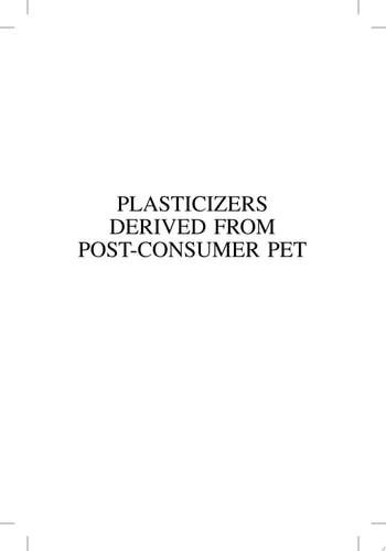 Plasticizers Derived from Post-consumer PET Research Trends and Potential Applications