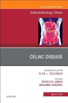 Celiac Disease, an Issue of Gastroenterology Clinics of North America: Volume 48-1