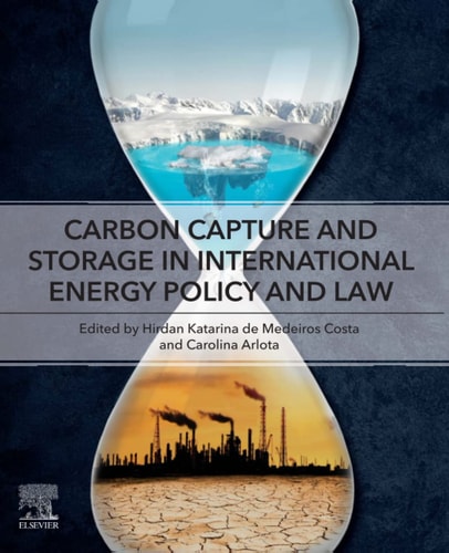 Carbon Capture and Storage in International Energy Policy and Law