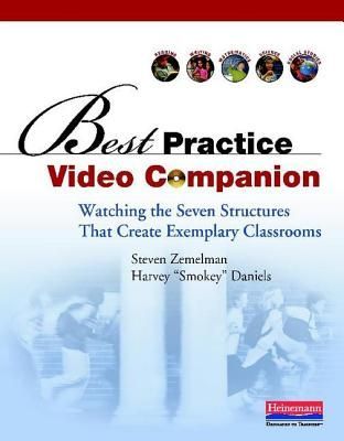 Best Practice Video Companion (Ebook): Watching the Seven Structures That Create Exemplary Classrooms