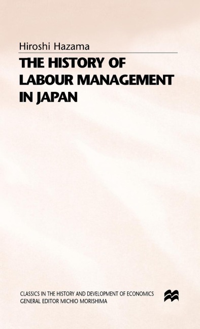 The History of Labour Management in Japan